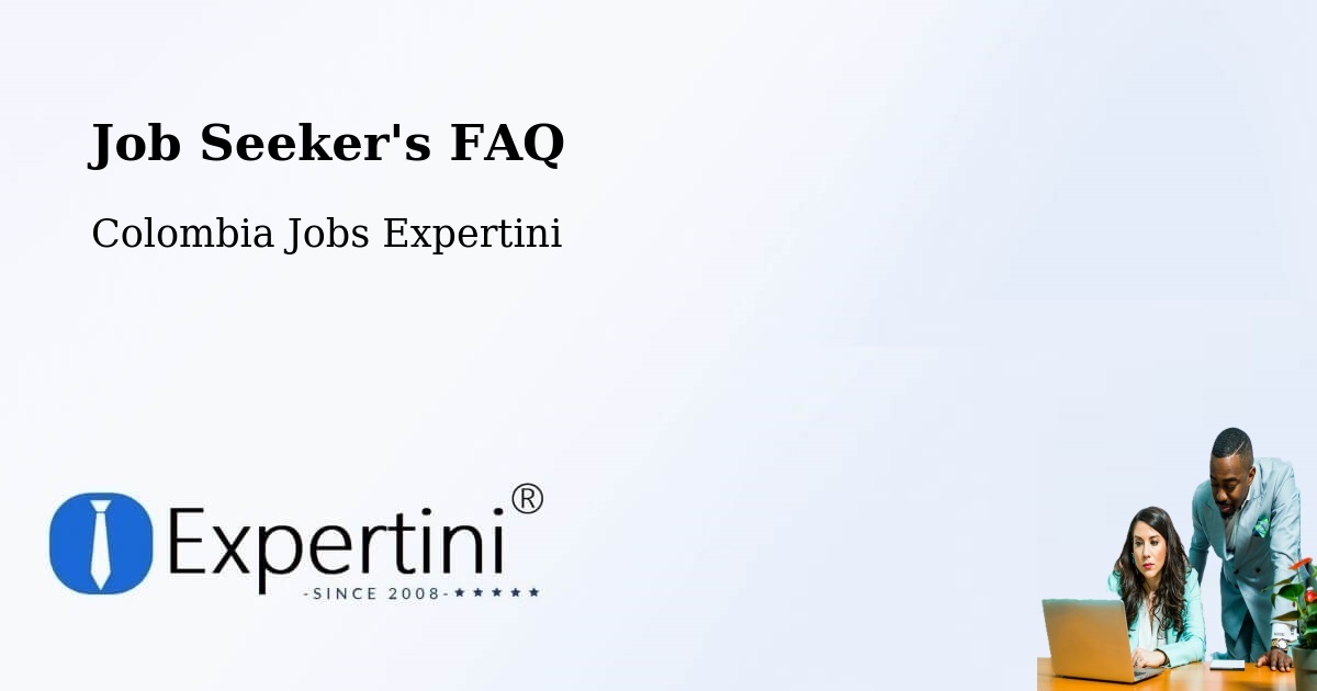 Job Seeker FAQ – Soacha - Colombia Jobs Expertini