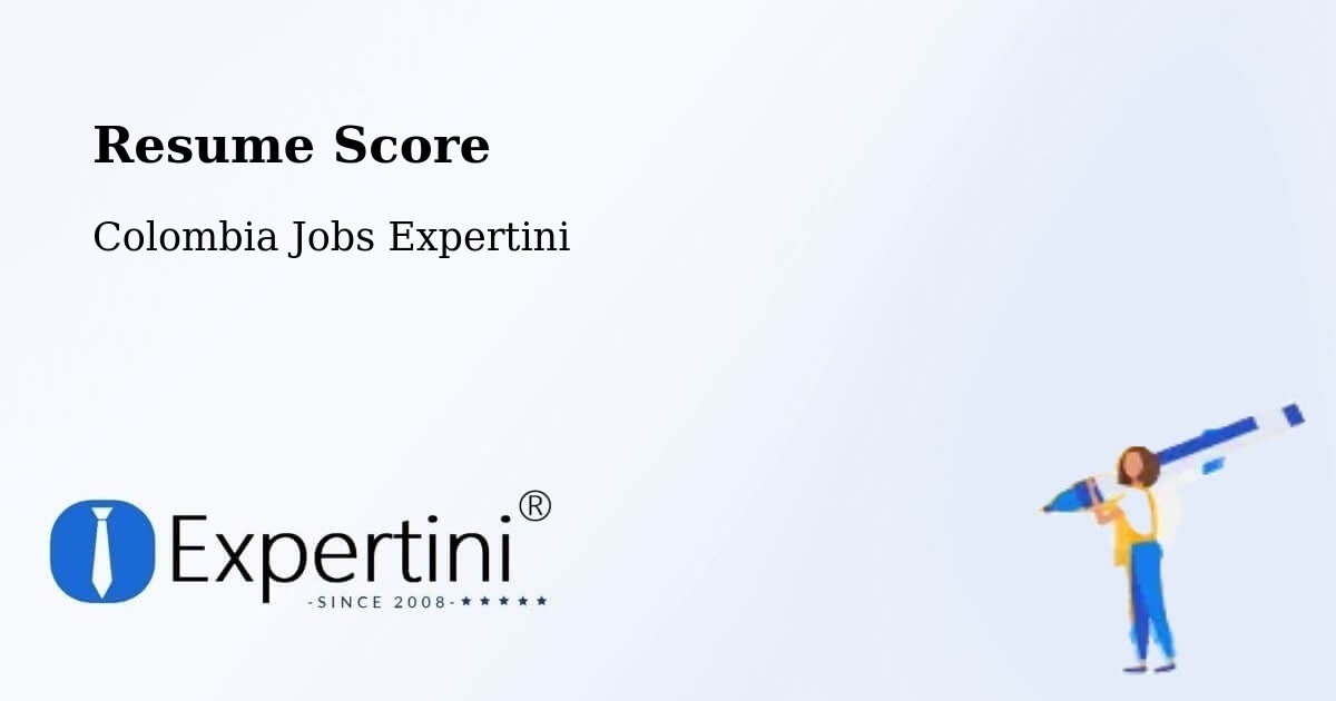 Resume Score & Job Description Match Tool – Soacha - Colombia Jobs Expertini